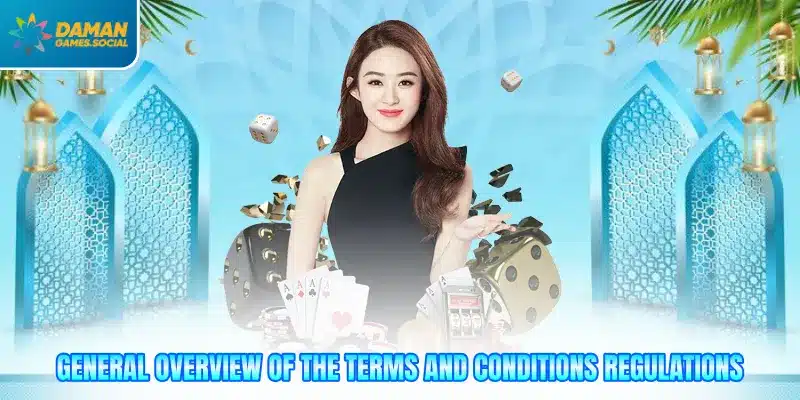 General overview of the terms and conditions regulations