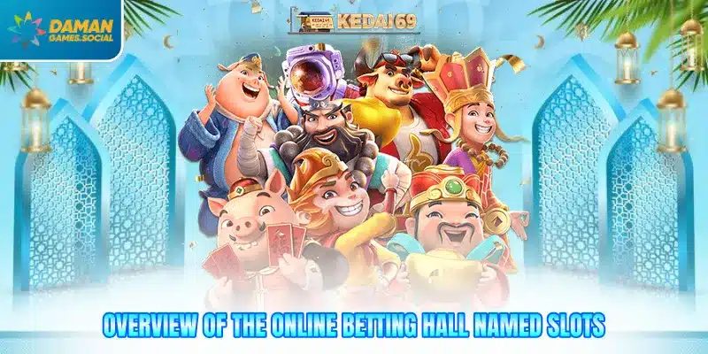 Overview of the online betting hall named slots