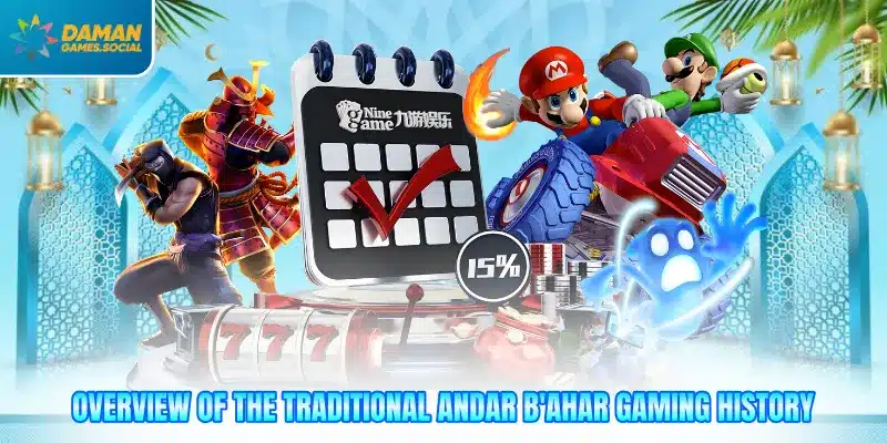 Overview of the traditional andar b'ahar gaming history