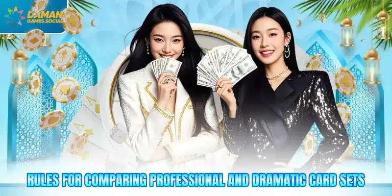 Rules for comparing professional and dramatic card sets