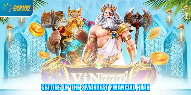 Setting up the smartest financial plan